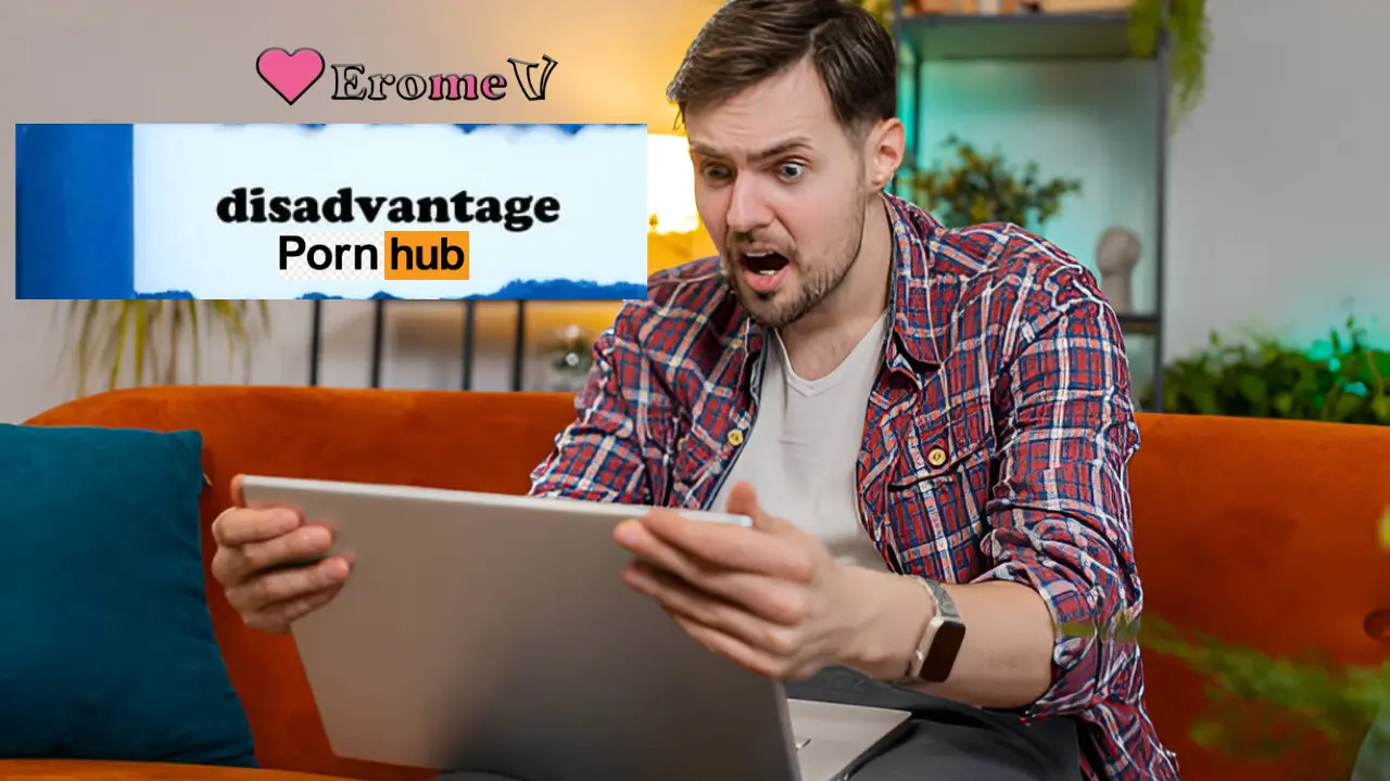 Pornhub Disadvantages: The Dark Side of Adult Entertainment
